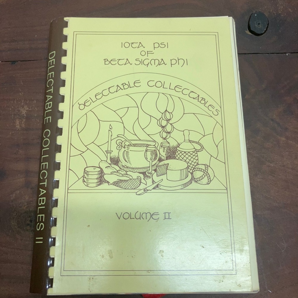 Delectable Collectables Volume II Iota Psi Beta Sigma Phi 1982 Cookbook